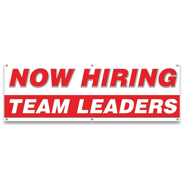 Now Hiring Team Leaders Banner Apply Inside Accepting Application Single Sided